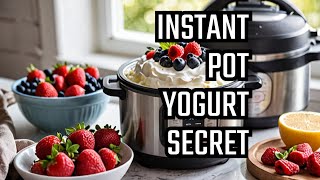 The Ultimate Guide to Homemade Yogurt in Instant Pot [upl. by Keil41]