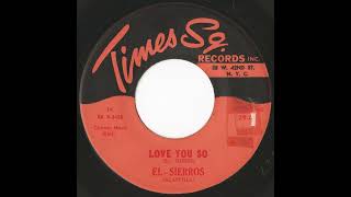 The El Sierros  Love You So [upl. by Reel]