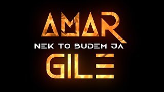 AMAR GILE  Nek to budem ja Official Lyrics Video 2019 [upl. by Assillim]