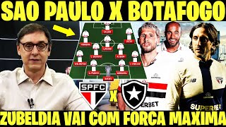 SPFC INFO  SÃO PAULO X BOTAFOGO ZUBELDIA CONFIRMA ESCALAÇÃO FORÇA MÁXIMA  NOTICIAS DO SPFC E [upl. by Natsyrk910]