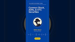 Common Stock ADRs and OTC Securities  The Ultimate Stock Market Course [upl. by Ahsiyk691]