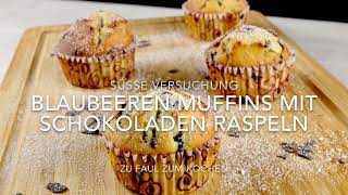 Blaubeeren Muffins mit Schokoladen Raspeln [upl. by Aredna821]