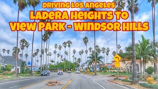 Driving Tour Los Angeles 🇺🇸 Ladera Heights to View Park  Windsor Hills California USA [upl. by Bust]