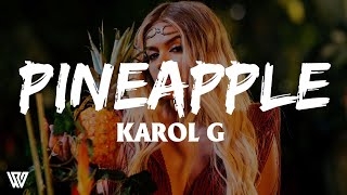 Karol G  Pineapple LetraLyrics [upl. by Duck692]