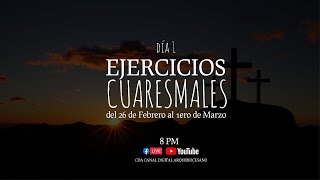 Ejercicios Espirituales de Cuaresma Día 1 quot Jesús levantó los ojosquot jn 17 [upl. by Nahtanha]