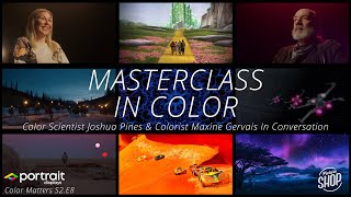 Color Masterclass with Joshua Pines amp Maxine Gervais  COLOR MATTERS S2E8 [upl. by Charissa]