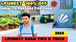 LPUNEST EXAM TIPS amp TRICKS 2024 100 Free LPUNEST  How To Prepare For LPUNEST Exam  LPU University [upl. by Atterehs]