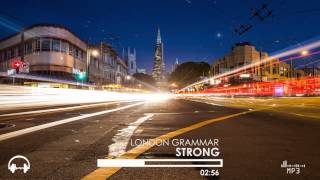 London Grammar  Strong Judah Remix [upl. by Les425]