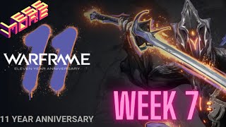 WARFRAME 11 Year Anniversary Week 7 [upl. by Eciral972]