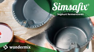 Joghurt fermentieren im Simsafix  Wundermix [upl. by Kane]