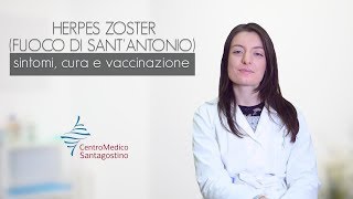 Fuoco di SantAntonio Herpes zoster  sintomi cura vaccinazione [upl. by Kallista439]