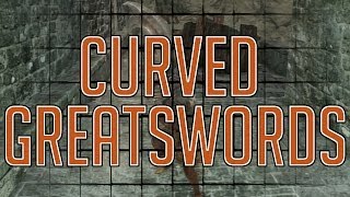 Dark Souls 2  ALL CURVED GREATSWORDS Max Upgrades amp Move Sets [upl. by Anazraf764]