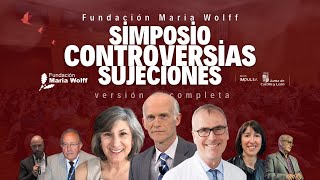 Simposio Internacional CONTROVERSIAS Sujeciones [upl. by Cristal517]