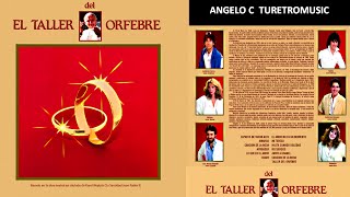 EL TALLER DEL ORFEBRE  LP COMPLETO  1984 [upl. by Camile]