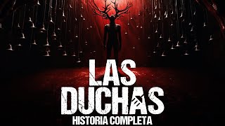 Las Duchas  Historia completa  Creepypasta [upl. by Buckler180]