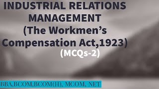 THE WORKMENS COMPENSATION ACT1923 MCQsPart 2 for BBA BCOM BCOM H MCOM amp NET [upl. by Yma]