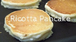 How to make Ricotta pancake リコッタパンケーキの作り方 レシピ [upl. by Beaulieu]