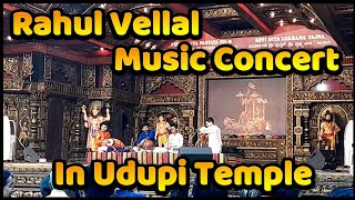 Udupi Temple ll Music Concert by Rahul Vellal ll [upl. by Otilopih]