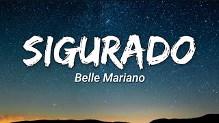 Belle Mariano  Sigurado lyrics [upl. by Harry610]