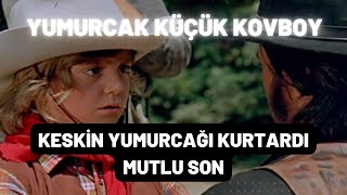 Keskin Yumurcağı Kurtardı Mutlu Son  Yumurcak Küçük Kovboy [upl. by Pavlish990]