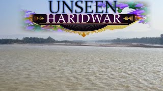 UNSEEN HARIDWAR  best place in haridwar  haridwar neeldhara [upl. by Aiouqahs]