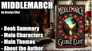 quotMiddlemarchquot by George Eliot  Book Summary [upl. by Melcher536]