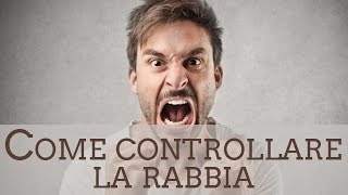 Come controllare la rabbia [upl. by Damien]