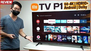 รีวิว Mi TV P1 แอนดรอยด์ทีวี จอ 4K ระบบเสียง Dolby สั่ง Google ภาษาไทยได้ [upl. by Laamak]