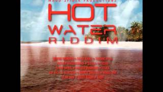 DaCapo presents quotHOT WATERquot RIDDIM MIX Madd Spider prod MARCH 2012 [upl. by Ib]