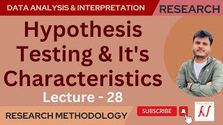 Hypothesis Testing amp Its Characteristics  Research Methodology  L  28 [upl. by Ardnik]