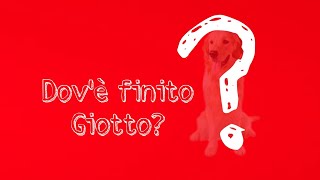 Episodio 32 Dovè finito Giotto [upl. by Croner]