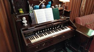 The Ship I Love  Felix McGlennon a tribute to Flambards Victorian Village  Dominion reed organ [upl. by Hanson]