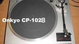 Recording made from an Onkyo CP1028R Turntable [upl. by Elocan]