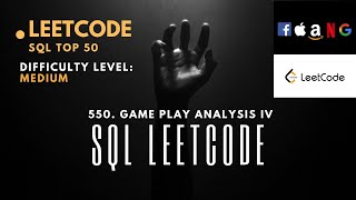 FAANG TASK22 Game Play Analysis IV  Medium Level SQL LEETCODE Tuitions Tonight [upl. by Jayme]