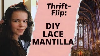 THRIFTFLIP Turning Thrifted Lace into Affordable DIY Mantilla Chapel Veils [upl. by Demetra821]