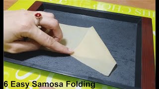 6 Easy Samosa Folding  How to Fold Samosa Perfectly  How to make samosa shape [upl. by Annoet]