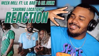 Meek Mill  Sharing Locations feat Lil Baby amp Lil Durk Official Video REACTION [upl. by Hayarahs489]