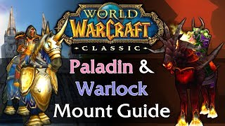 Classic WoW Paladin amp Warlock Mount Guide [upl. by Berner404]