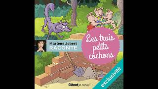 Les trois petits cochons Livre Audio par Marlène Jobert [upl. by Colp]