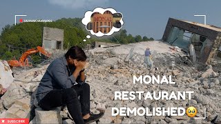 Monal Restaurant Islamabad Demolished 💔 Talhar Village  Friends [upl. by Mutz]