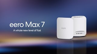 eero Max 7 Our fastest system ever designed [upl. by Kondon]