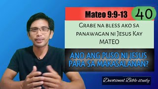 ANO ANG PUSO NI JESUS PARA SA MAKASALANAN Mateo 9913 Devotional [upl. by Abrahamsen120]