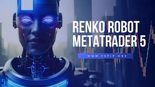 Renko Forex Robot MT5 coded  wwwFXPIPONE [upl. by Acisseg]