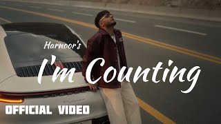 Im Counting Official Music video Harnoor  Harnoor New Punjabi Songs  Harnoor New Album [upl. by Glynas725]