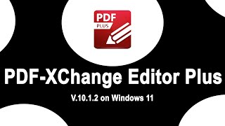 How to install PDF XChange Editor Plus 1012 on Windows 11  PDF Editor [upl. by Haelem809]