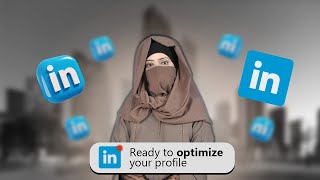 Learn how to optimize LinkedIn Profile  How to make LinkedIn Profile  Profile Optimization [upl. by Sirc]