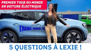 Elle fait le tour du monde en voiture électrique  Galère  LexieLimitless [upl. by Grunberg]