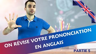 On révise votre prononciation en anglais  partie 5 [upl. by Osnofla]