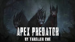 APEX PREDATOR  THRILLER ONE  PROD BY MTCBeatz [upl. by Larson962]