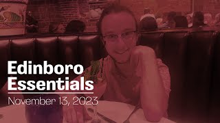 Edinboro Essentials  Week of November 13 2023 [upl. by Dorey]